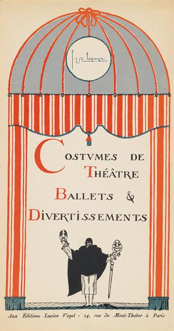 LEPAPE, GEORGES / COSTUME / THEATER. Costumes de Théâtre Ballets & Divertissements.